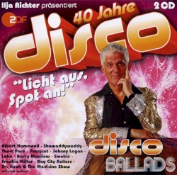 40 Jahre Disco: Disco Ballads