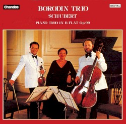 Piano Trio in B flat, op. 99