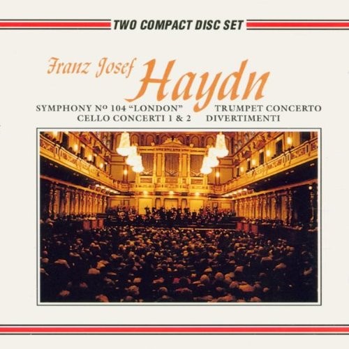 Symphony no. 104 "London" / Trumpet Concerto / Cello Concerti / Divertimenti
