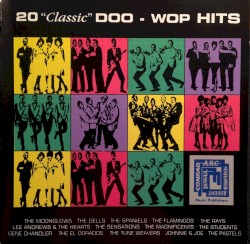 20 “Classic” Doo‐Wop Hits