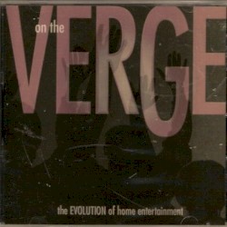 On The Verge -The Evolution of Home Entertainment