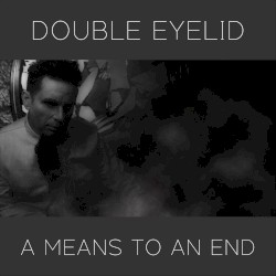 A Means to an End