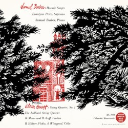 Alexei Haieff: String Quartet No. 1 - Samuel Barber: Hermit Songs, Op. 29