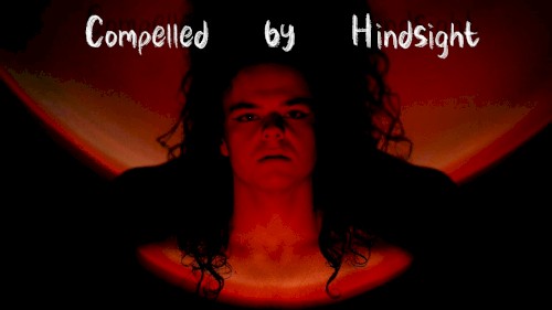 Compelled by Hindsight