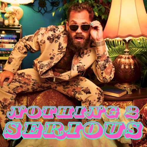 Nothing 2 Serious