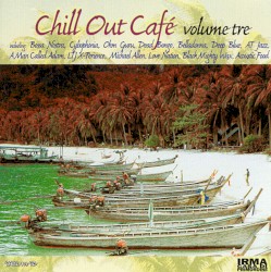 Chill Out Café, Volume Tre