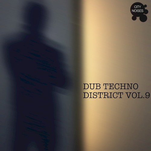 Dub Techno District, Vol. 9