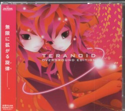 teranoid Overground Edition