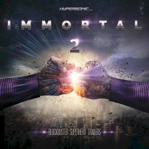 Immortal 2: Blockbuster Superhero Trailers