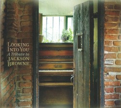Looking Into You: A Tribute to Jackson Browne