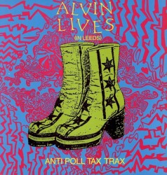 Alvin Lives (In Leeds): Anti Poll Tax Trax