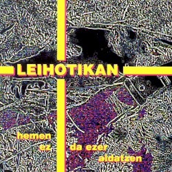 Hemen ez da ezer aldatzen