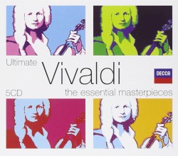 Ultimate Vivaldi: The Essential Masterpieces