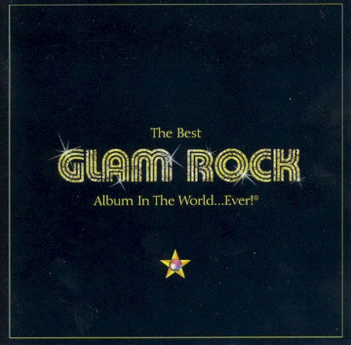 The Best Glam Rock Album in the World… Ever!