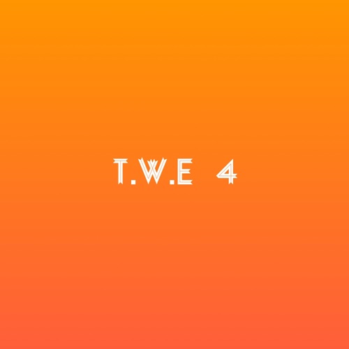 T.W.E 4