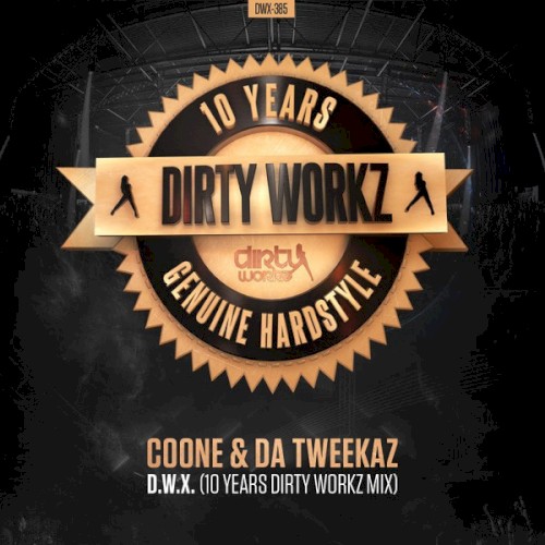 D.W.X. (10 Years Dirty Workz mix)