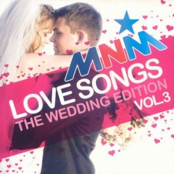 MNM Love Songs: The Wedding Edition, Vol. 3