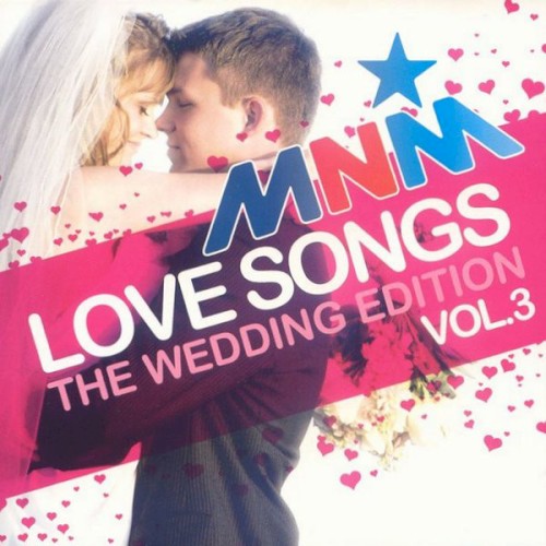 MNM Love Songs: The Wedding Edition, Vol. 3