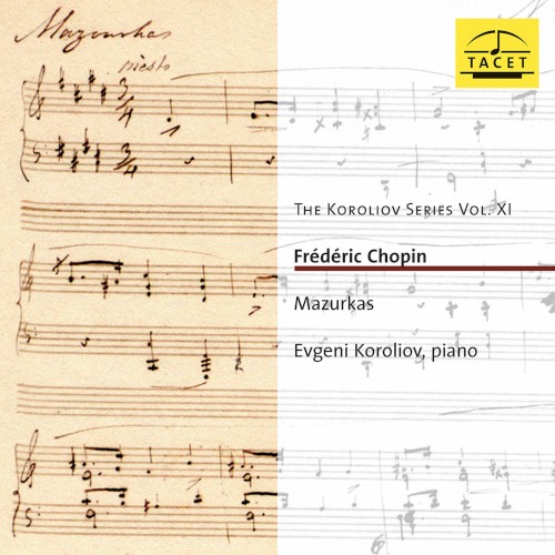 The Koroliov Series, Vol. 11: Frédéric Chopin - Mazurkas