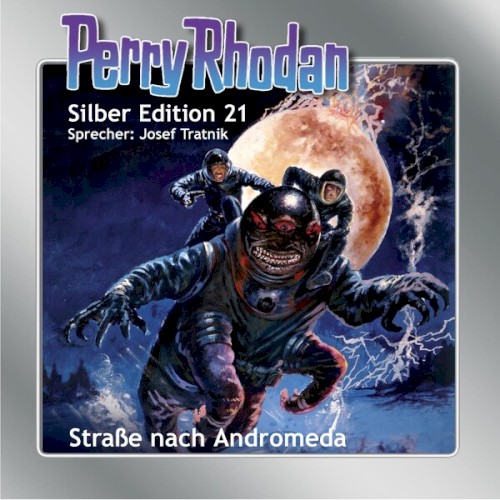 Perry Rhodan, Silber Edition 21: Straße nach Andromeda