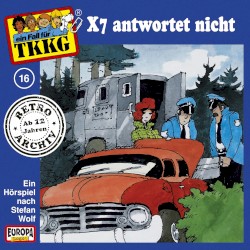 TKKG 16: X7 antwortet nicht