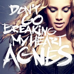 Don’t Go Breaking My Heart
