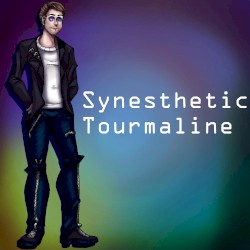 Synesthetic Tourmaline