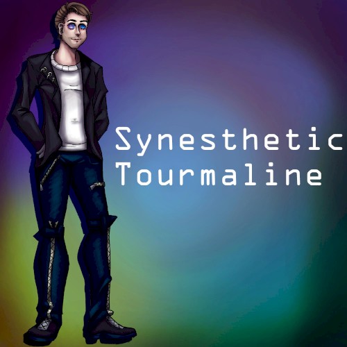 Synesthetic Tourmaline