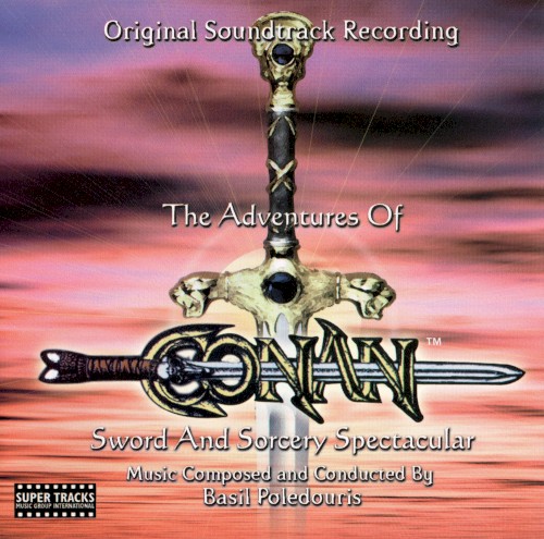 The Adventures of Conan: Sword and Sorcery Spectacular (Original Soundtrack Recording)