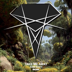 Take Me Away