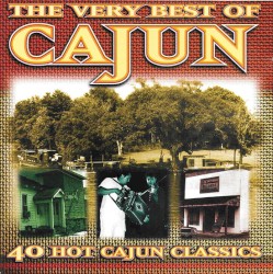 The Very Best of Cajun