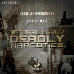 Deadly Narcotics