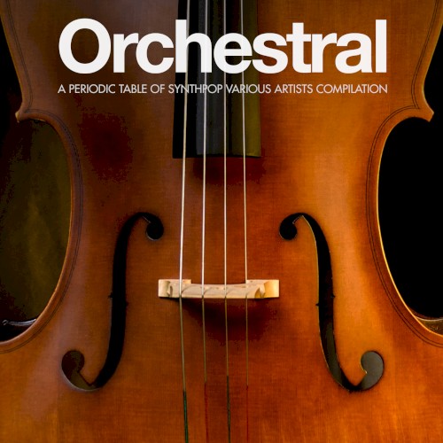 Periodic Table of Synthpop: Orchestral