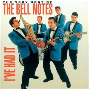 The Very Best of the Bell Notes: I've Had It
