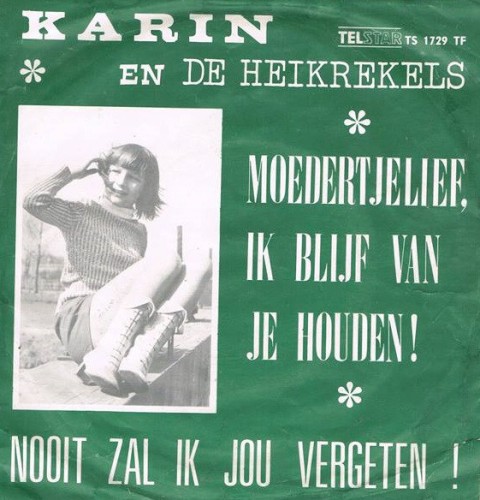Moedertjelief, ik blijf van je houden / Nooit zal ik jou vergeten!