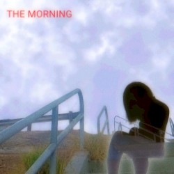 the morning