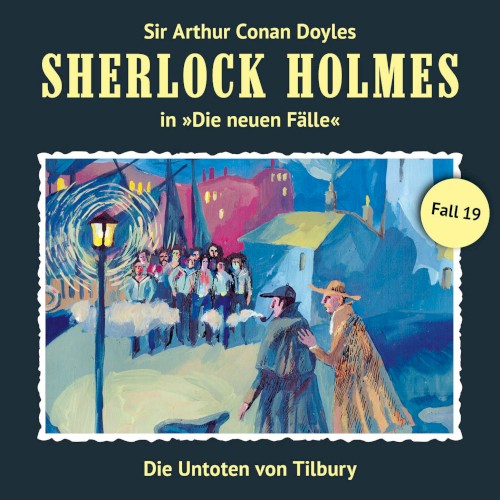 Sherlock Holmes: Die Neuen Fälle - Fall 19: Die Untoten von Tilbury