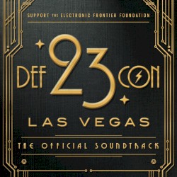 DEF CON 23: The Official Soundtrack