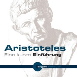 Aristoteles: Eine kurze Einführung