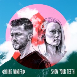 Show Your Teeth