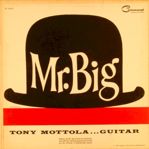 Mr. Big: Tony Mottola… Guitar