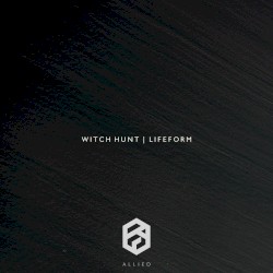 Witch Hunt | Lifeform