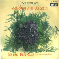 Veilchen aus Ascona / So ein Feiertag