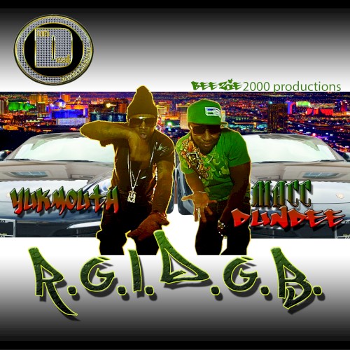 R.G.L.D.G.B. Featuring Yukmouth