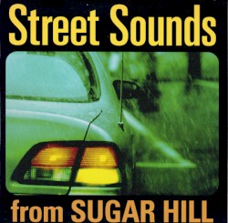 Street Sounds From Sugar Hill