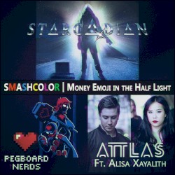 Money Emoji in the Half Light (Starcadian vs. Pegboard Nerds vs. ATTLAS ft. Alisa Xayalith)