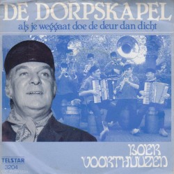 De dorpskapel / Als je weggaat doe de deur dan dicht