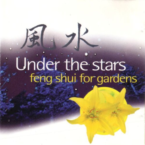 Under the Stars - Feng Shui for Gardeners