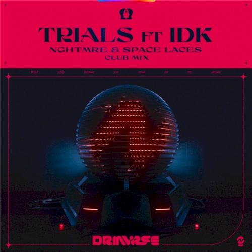 Trials (NGHTMRE & SPACE LACES club mix)