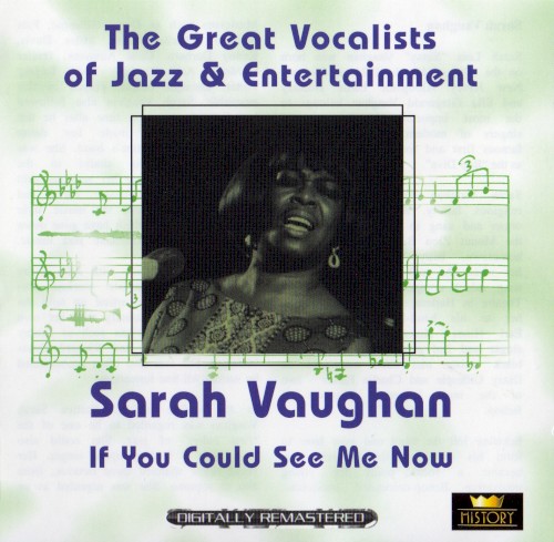The Great Vocalists of Jazz & Entertainment: If You Could See Me Now